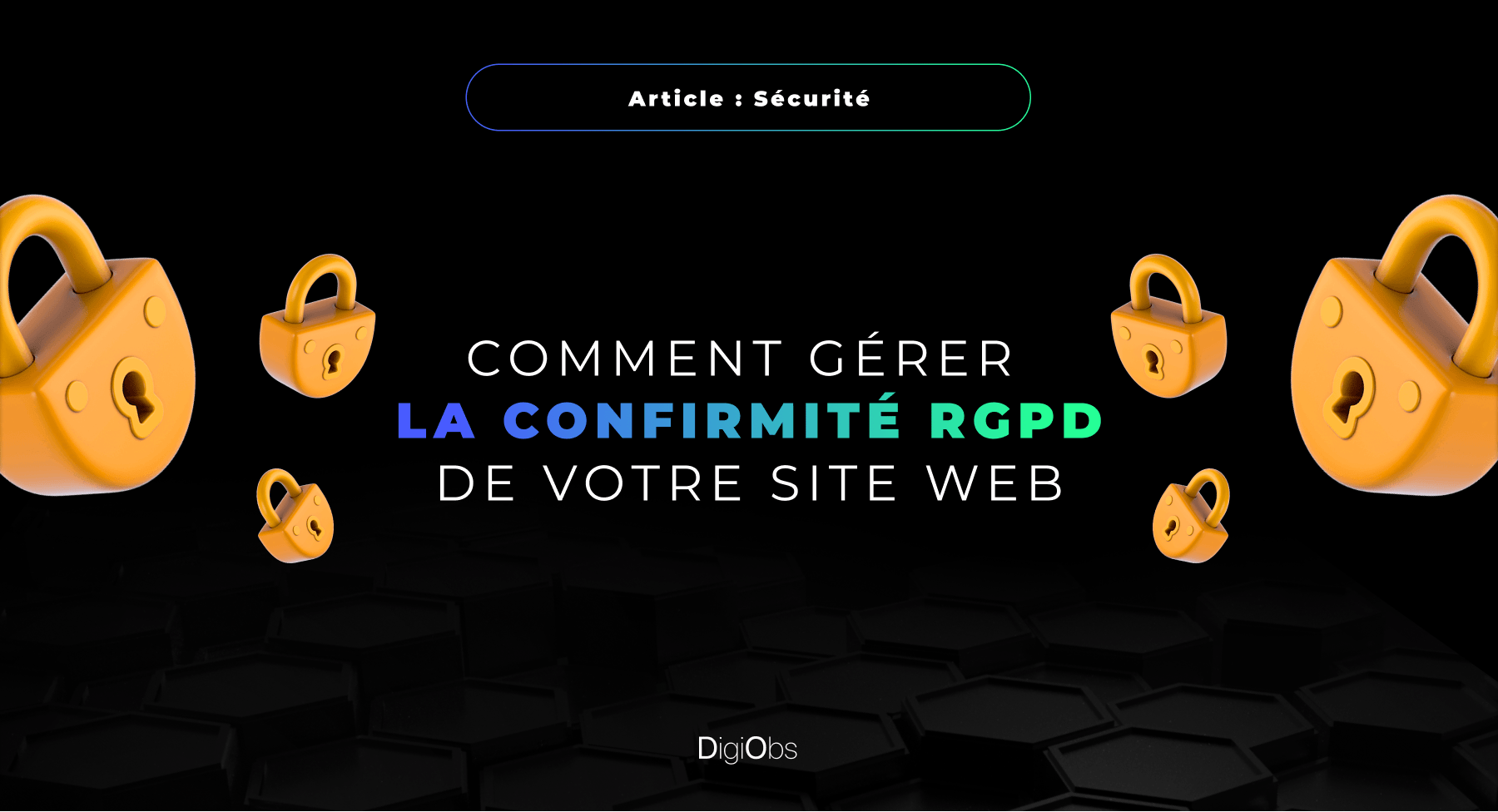 Comment gerer la conformite RGPD de votre site web