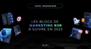 Les blogs de marketing B2B a suivre en 2023